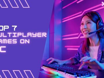 Top 7 Multiplayer Games on PC