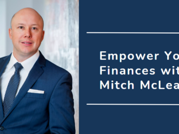 Empower Your Finances with Mitch McLean: Ottawa's Expert Financial Planner
