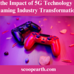 Exploring the Impact of 5G Technology on China’s Gaming Industry Transformation