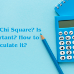What is Chi-Square? Is It Important? How to Calculate it?