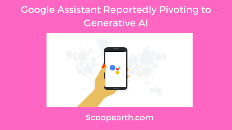 Google Assistant Reportedly Pivoting to Generative AI