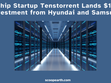 AI Chip Startup Tenstorrent Lands 100M