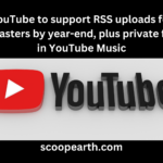 YouTube to support RSS uploads for podcasters by year-end, plus private feeds in YouTube Music