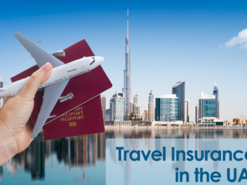Travel Insurance in the UAE: Safeguarding Your Adventures with the Top 9 Companies