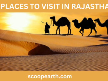 TOP 10 PLACES TO VISIT IN RAJASTHAN 2024