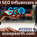 Top 10 SEO Influencers in 2024