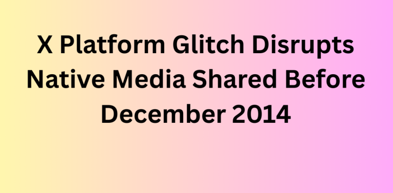 X Platform Glitch Disrupts Native Media