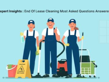 Expert Insights: End of Lease Cleaning Most Asked Questions Answered