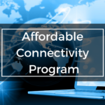 Tips On How To Benefit With Affordable Connectivity Program