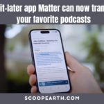 Read-it-later app Matter can now transcribe your favorite podcasts