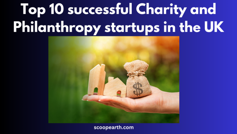 Top 10 successful Charity and Philanthropy startups in the UK