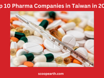 Top 10 Pharma Companies in Taiwan in 2024