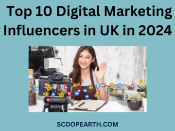 Top 10 Digital Marketing Influencers in UK in 2024