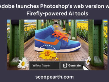 Adobe launches Photoshop’s web version with Firefly-powered AI tools