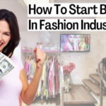 Why Start a Business in the Fashion Industry