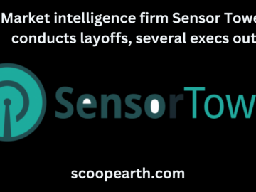 Market intelligence firm Sensor Tower conducts layoffs, several execs out
