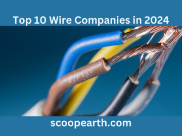 Top 10 Wire Companies in 2024
