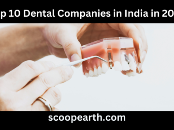 Top 10 Dental Companies in India in 2024