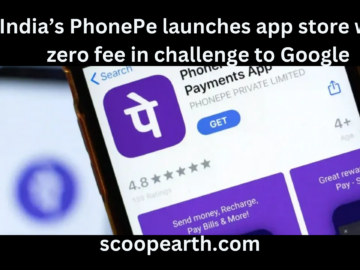 India’s PhonePe launches app store with zero fee in challenge to Google
