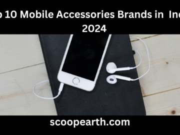 Top 10 Mobile Accessories Brands in  India in 2024