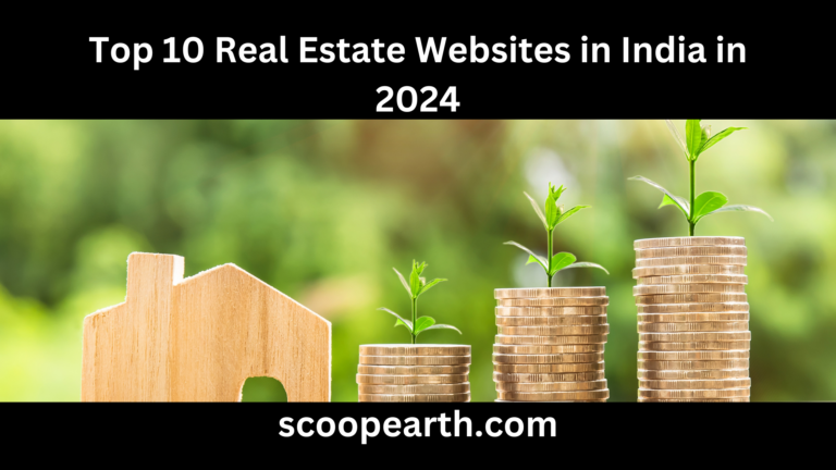 Top 10 Real Estate Websites in India in 2024