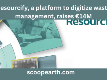 Resourcify, a platform to digitize waste management, raises €14M