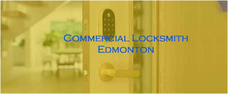 Choose the best Commercial Locksmith in Edmonton.