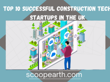 Top 10 successful Construction Tech startups in the UK