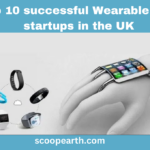 Top 10 successful Wearable Tech startups in the UK