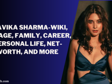 Bhavika Sharma-Wiki, Bio, Age, Family, Career, Personal Life, Net-Worth, and More 