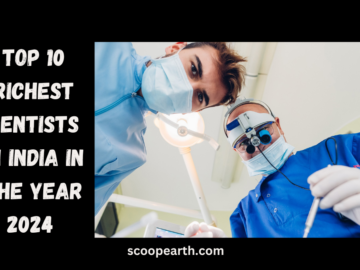 Top 10 Richest Dentists in India in the Year 2024 