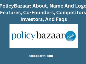 PolicyBazaar: About, Name And Logo, Features, Co-Founders, Competitors, Investors, And Faqs