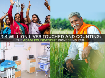 3.4 Million Lives Touched and Counting: The Adani Foundation's Pioneering Path