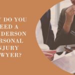 Why Do You Need a Henderson Personal Injury Lawyer?