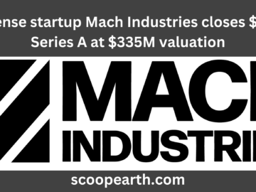 Defense startup Mach Industries closes $79M Series A at $335M valuation