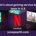 Netflix’s cloud gaming service begins tests in U.S