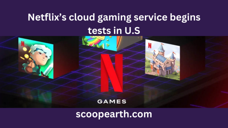 Netflix’s cloud gaming service begins tests in U.S