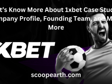 Let’s Know More About 1xbet Case Study, Company Profile, Founding Team, and Many More