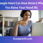 Google Meet Can Now Detect When You Raise Your Hand IRL