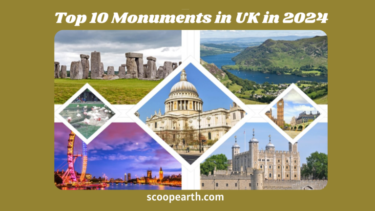 Top 10 Monuments in UK in 2024