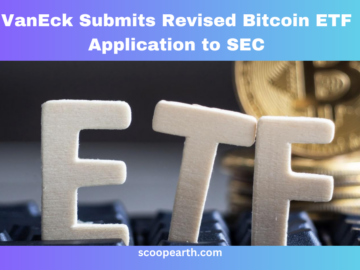 VanEck Submits Revised Bitcoin ETF Application to SEC