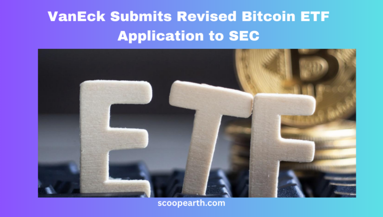 VanEck Submits Revised Bitcoin ETF Application to SEC