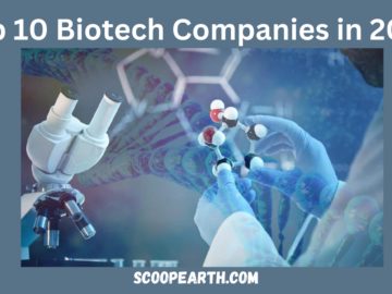 Top 10 Biotech Companies in 2024