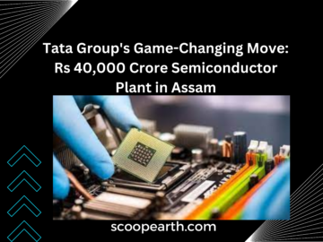 Tata Group's Game-Changing Move: Rs 40,000 Crore Semiconductor Plant in Assam