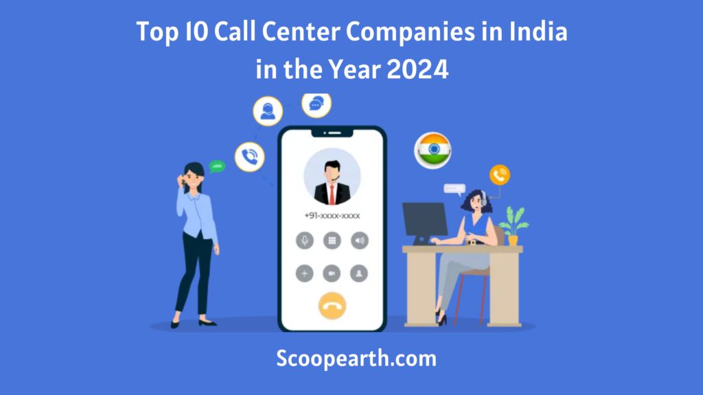 Top 10 Call Center Companies in India in the Year 2024