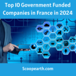 Government Funded Companies in France in 2024