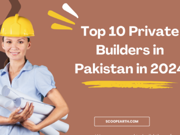 Top 10 Private Builders in Pakistan in 2024