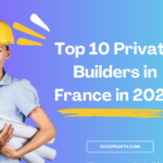 Top 10 Private Builders in France in 2024