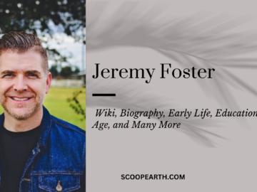 Jeremy Foster: Wiki, Biography, Personal Life, New Wife, Career, Net Worth, and Many More 