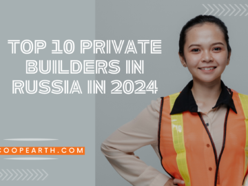 Top 10 Private Builders in Russia in 2024